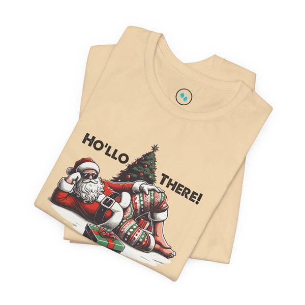 Ho'llo There - Short Sleeve Tee