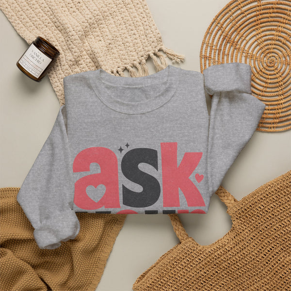 Ask Your Dad - Sweatshirt