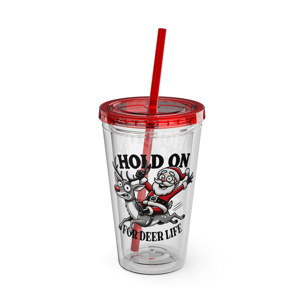 "Hold On For Deer Life" - Sunsplash Tumbler with Straw