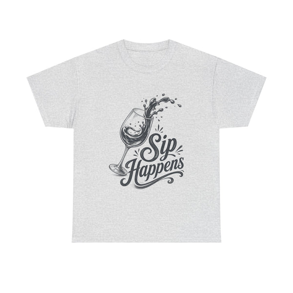 Sip Happens - T-Shirt