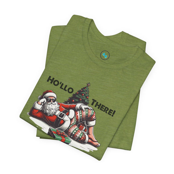 Ho'llo There - Short Sleeve Tee