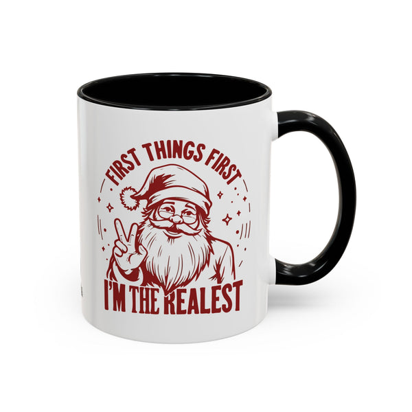 I'm The Realest - Coffee Mug