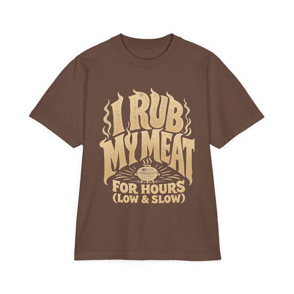 I Rub My Meat - Oversized Heavyweight Tee