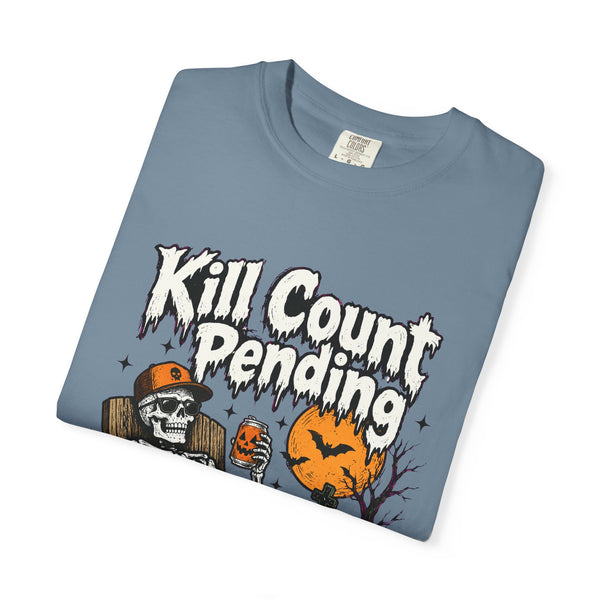 Kill Count Pending - Comfort Colors Tee