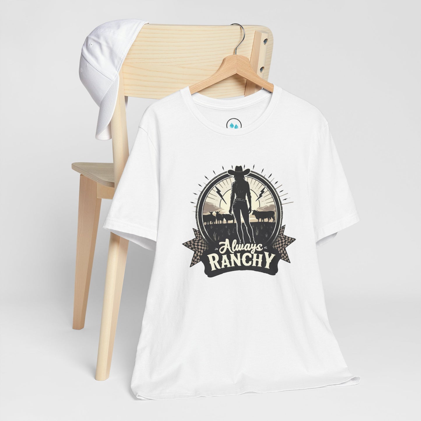 Always Ranchy - Tee Shirt