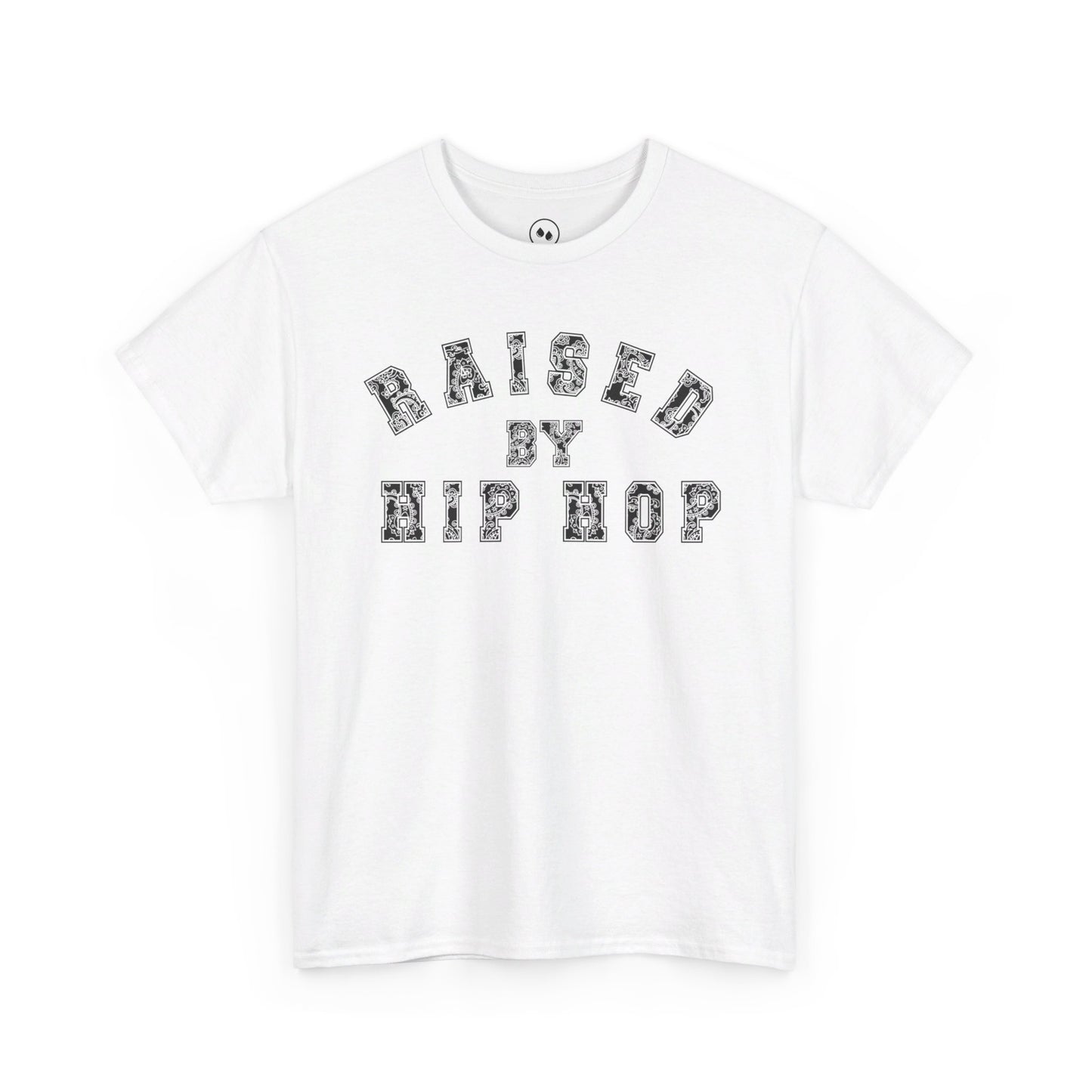 Raised By Hip Hop -  Tee Shirt