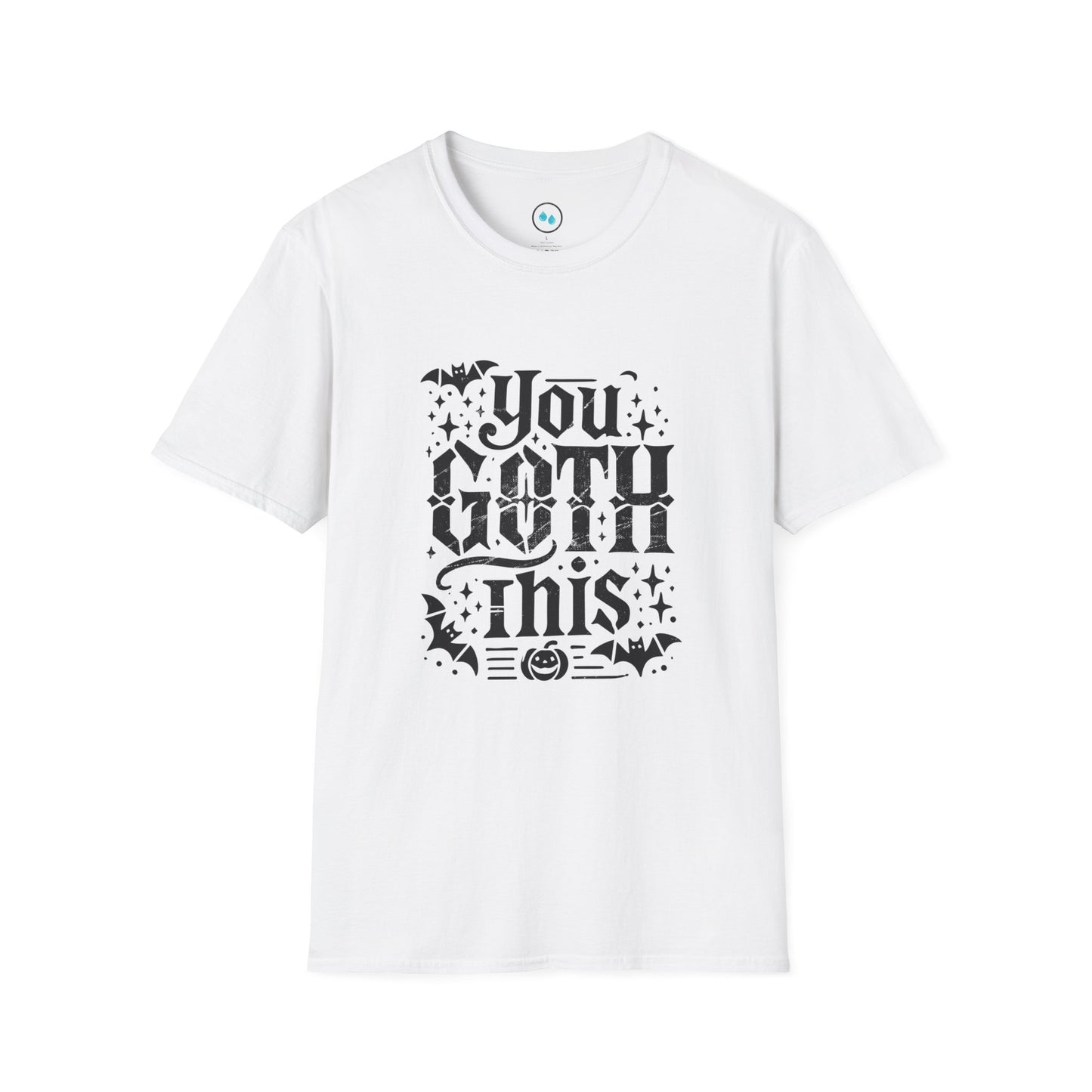 "You Goth This" -  Softstyle T-Shirt