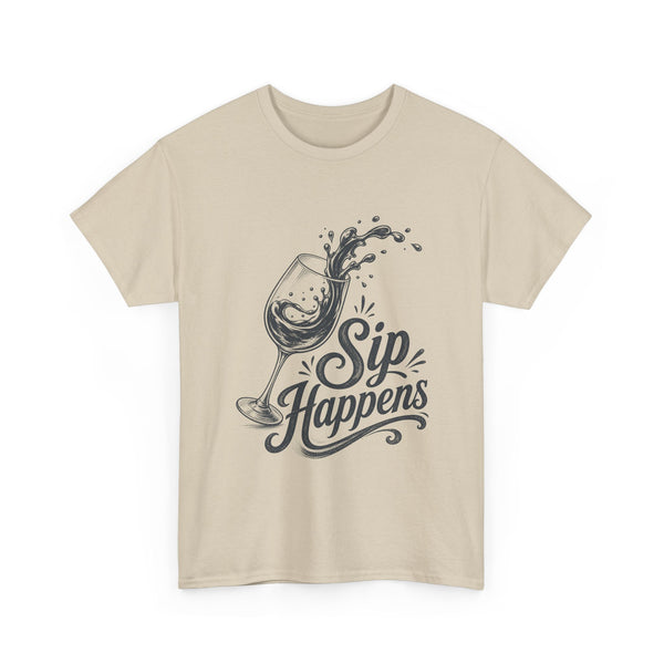 Sip Happens - T-Shirt