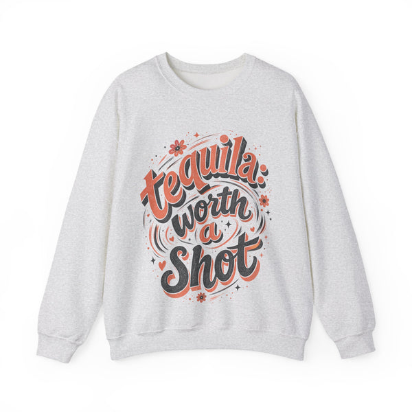 Worth a Shot - Sweatshirt