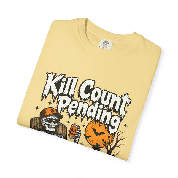 Kill Count Pending - Comfort Colors Tee
