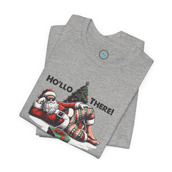 Ho'llo There - Short Sleeve Tee