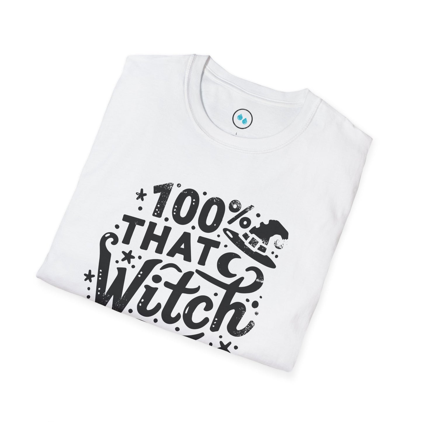 "100% That Witch" -  Softstyle T-Shirt