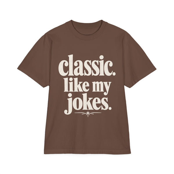 Classic Like My Jokes - Oversized Heavyweight Tee