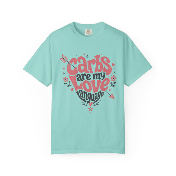 Carbs Are My Love Language - Comfort Colors Tee