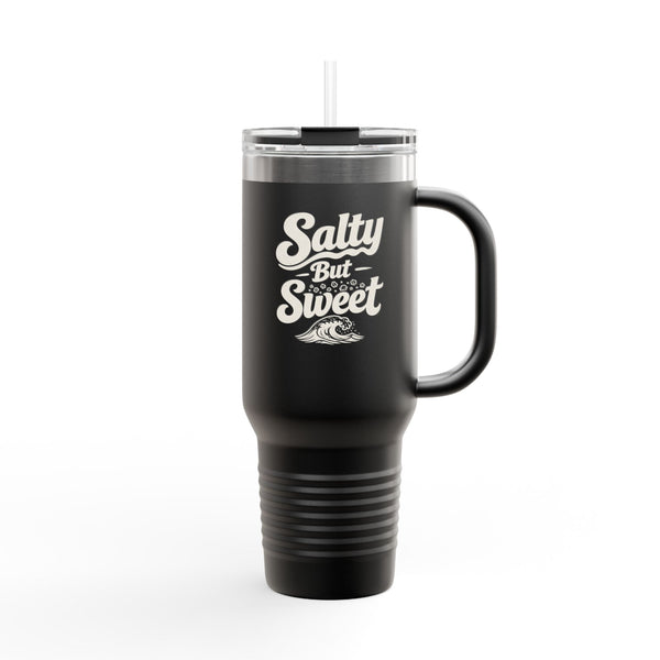 Salty But Sweet - Travel Mug 40oz