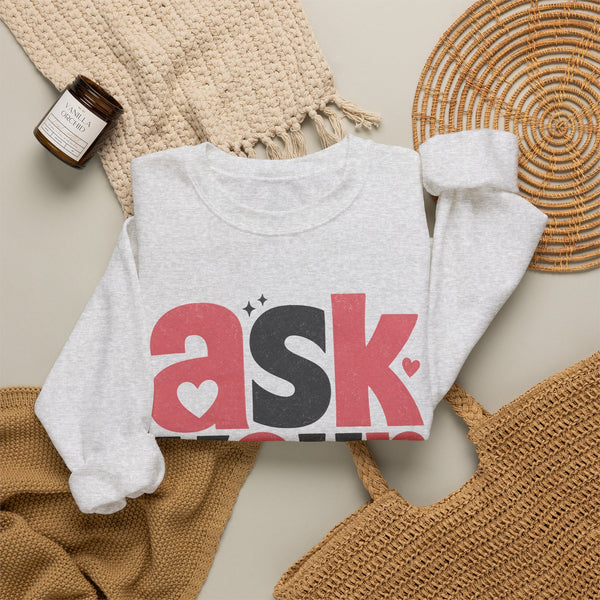 Ask Your Dad - Sweatshirt