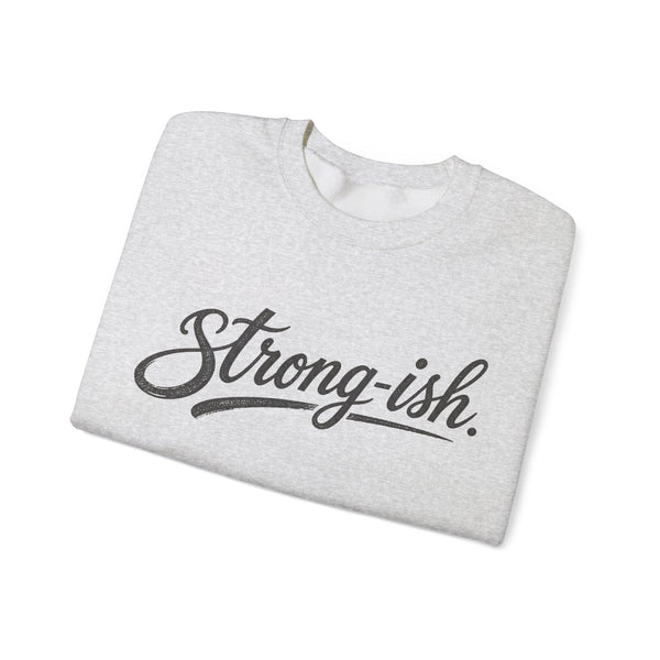 Strong-ish - Sweatshirt