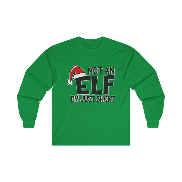 'Not An Elf, I'm Just Short' - Unisex Long Sleeve Tee