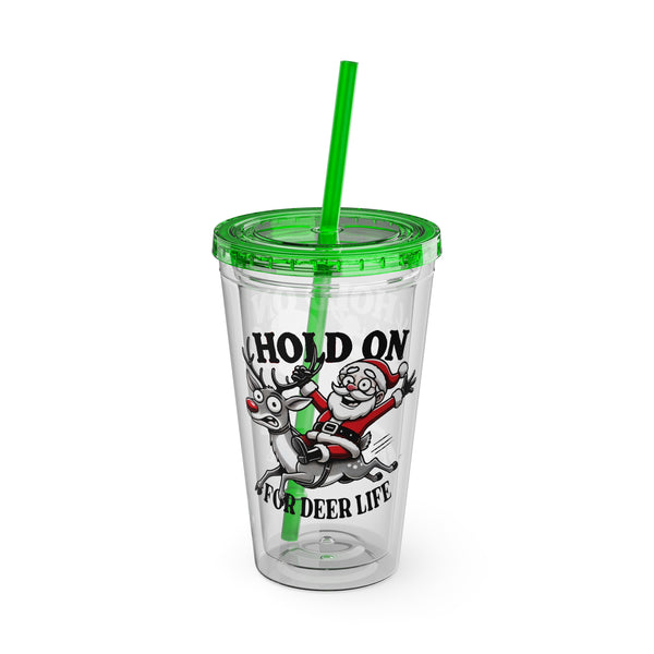 "Hold On For Deer Life" - Sunsplash Tumbler with Straw