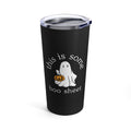 “This Is Some Boo Sheet” - 20oz Tumbler