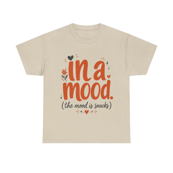 In a Mood - T-Shirt
