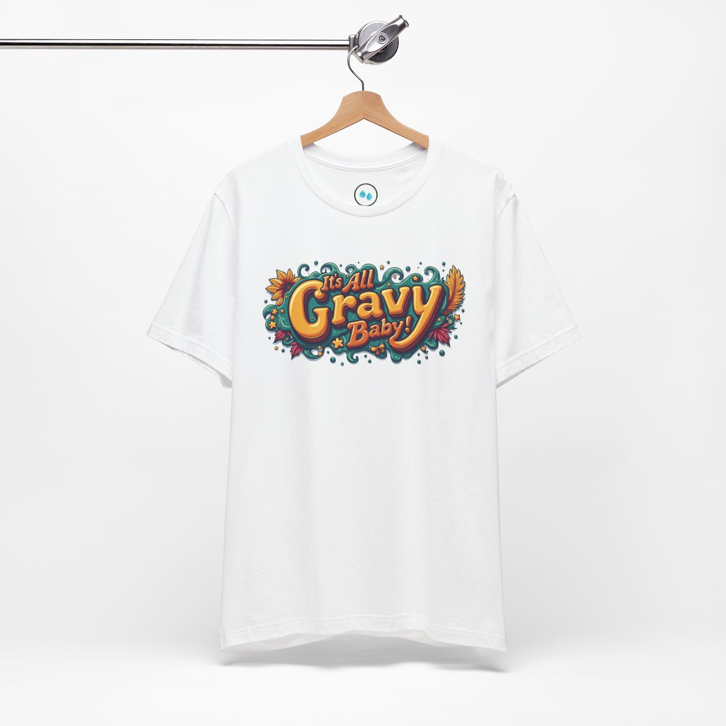 All Gravy Baby - Short Sleeve Tee