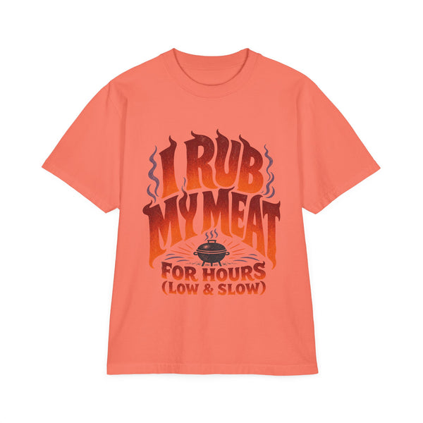 I Rub My Meat - Oversized Heavyweight Tee