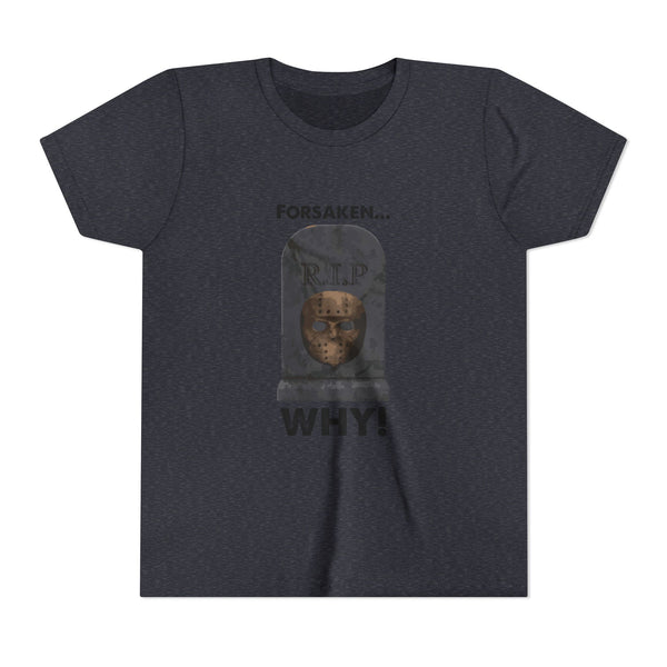 Forsaken Rip/ WHY FORSAKEN Funny Game T-Shirt