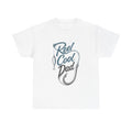Reel Cool Dad - T-Shirt