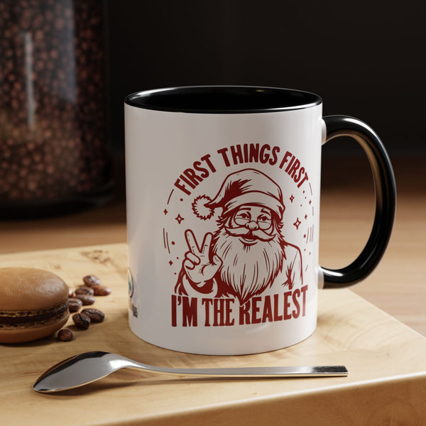 I'm The Realest - Coffee Mug