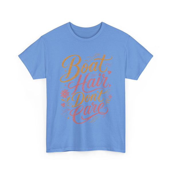 Boat Hair Don't Care - T-Shirt