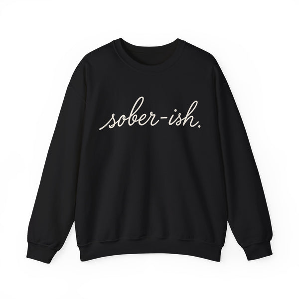 Sober-ish - Sweatshirt