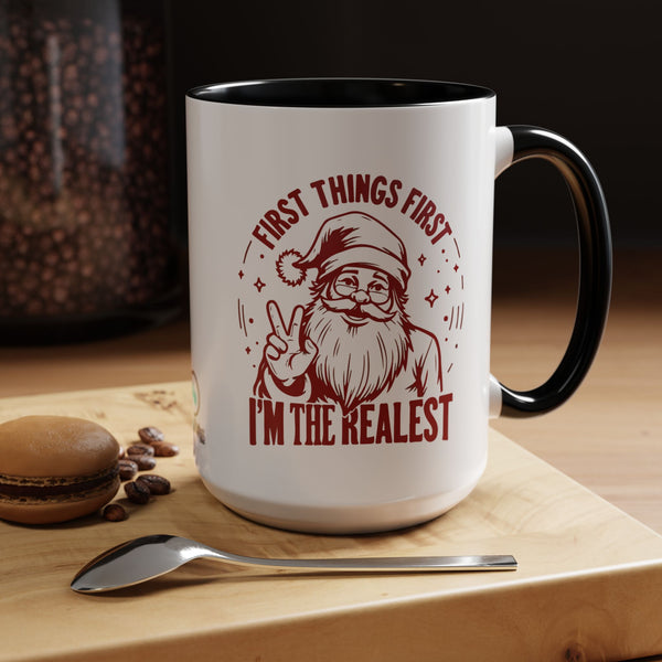 I'm The Realest - Coffee Mug