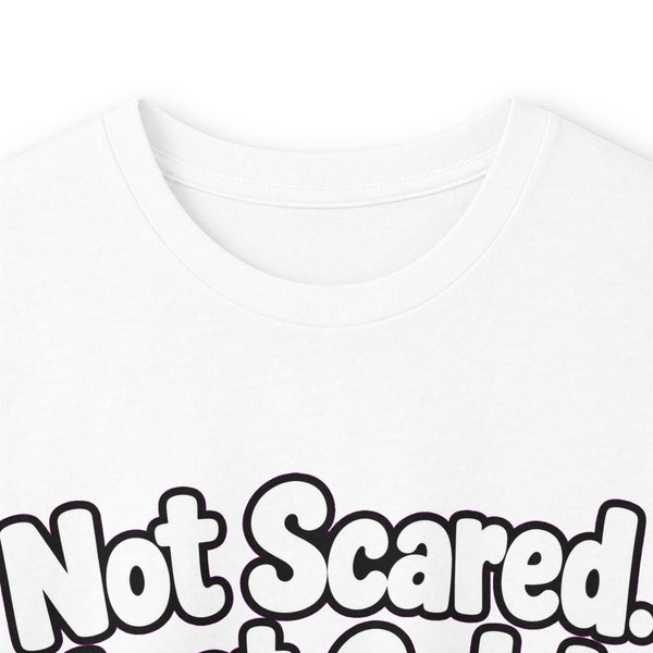 Not Scared. Just Cold. - Long-sleeve