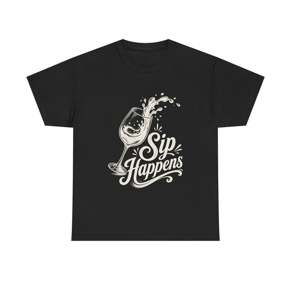 Sip Happens - T-Shirt