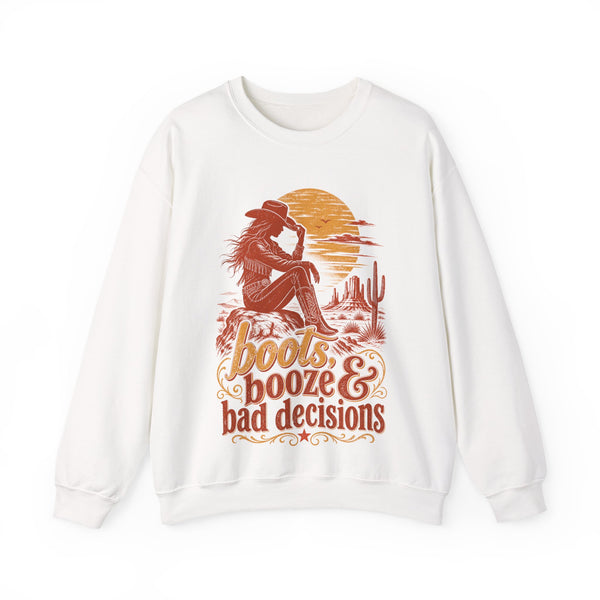 Boots Booze & Bad Decisions - Sweatshirt