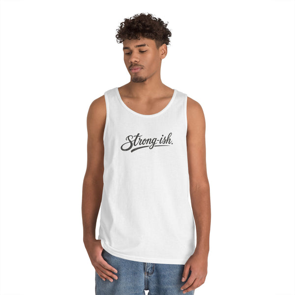 Strong-ish - Tank Top