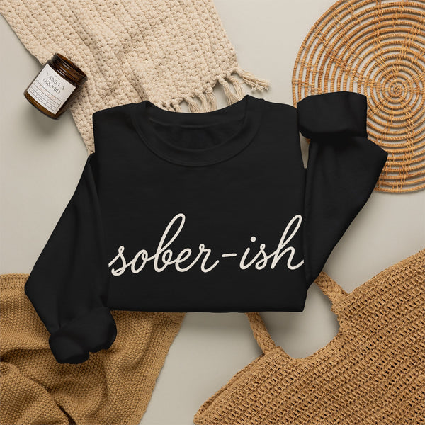 Sober-ish - Sweatshirt