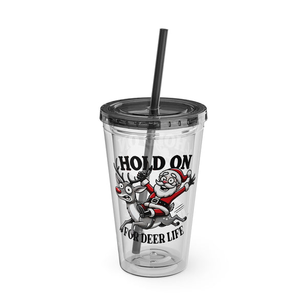 "Hold On For Deer Life" - Sunsplash Tumbler with Straw