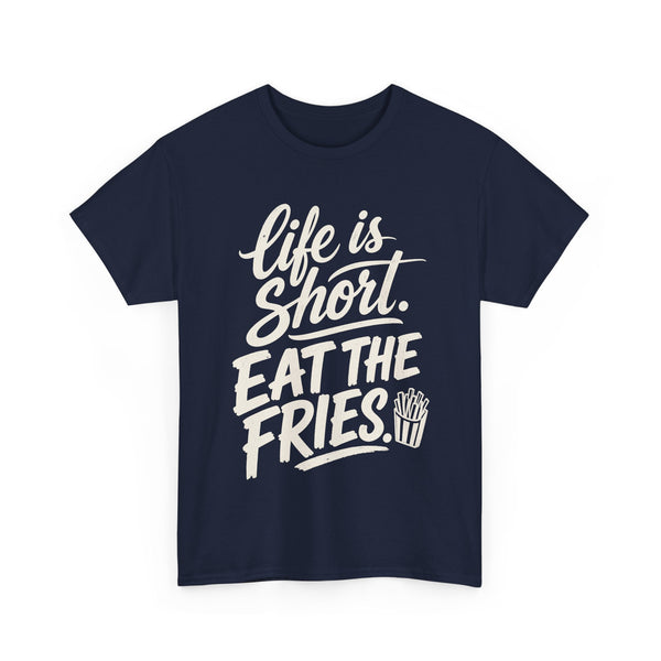 Eat the Fries - T-Shirt