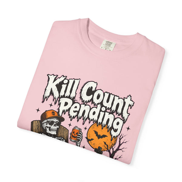 Kill Count Pending - Comfort Colors Tee