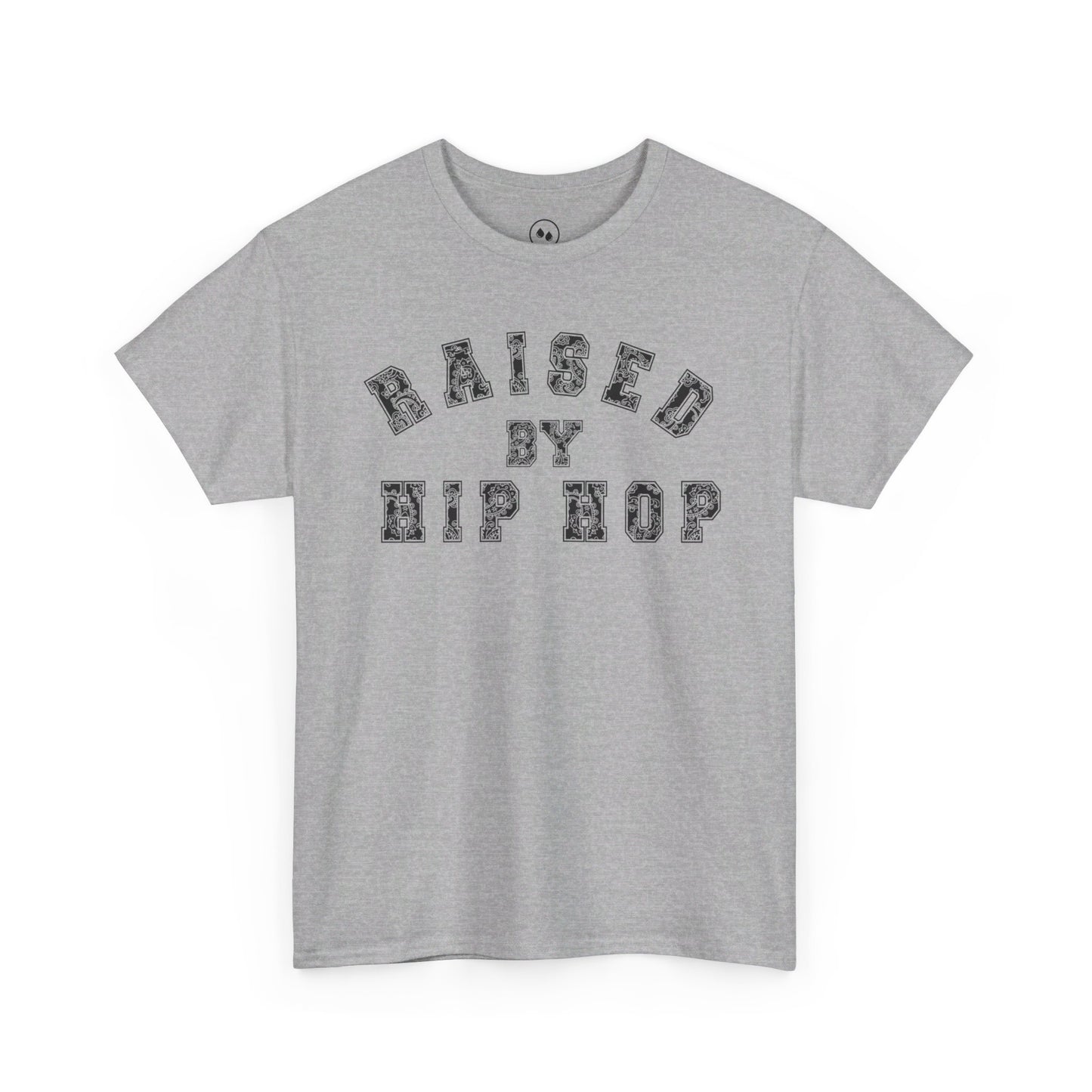 Raised By Hip Hop -  Tee Shirt