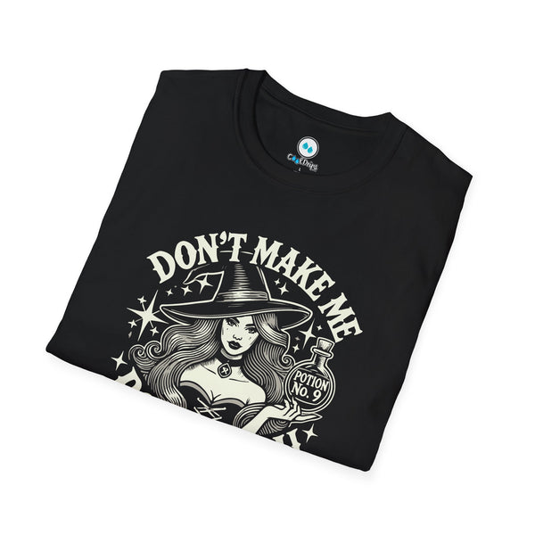 "Don't Make Me Put A Spell On You" - Softstyle T-Shirt