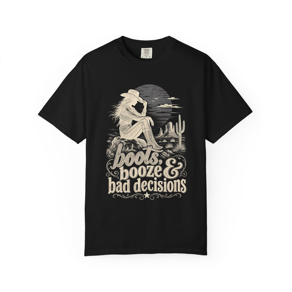 Boots Booze & Bad Decisions - Comfort Colors Tee