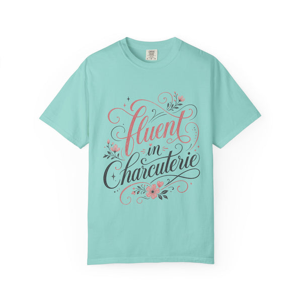 Fluent in Charcuterie - Comfort Colors Tee