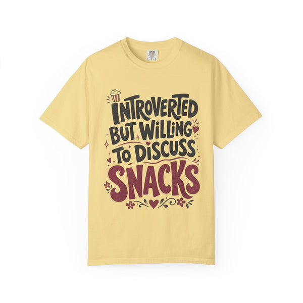 Willing to Discuss Snacks - Comfort Colors Tee