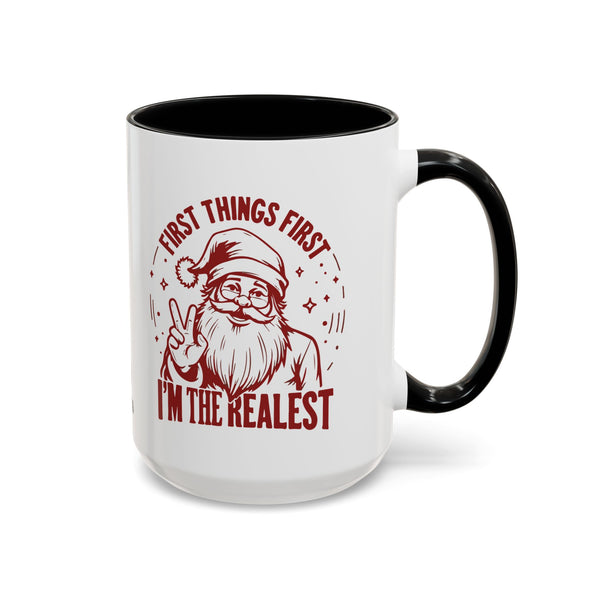 I'm The Realest - Coffee Mug