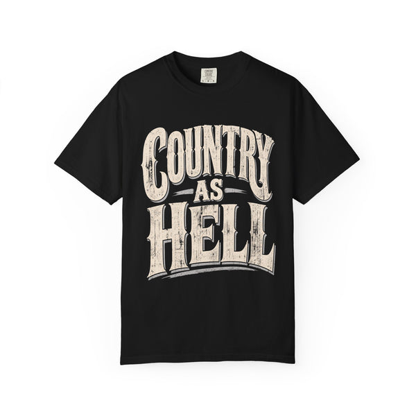 Country As Hell - Comfort Colors Tee