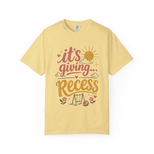 It's Giving Recess - Comfort Colors Tee