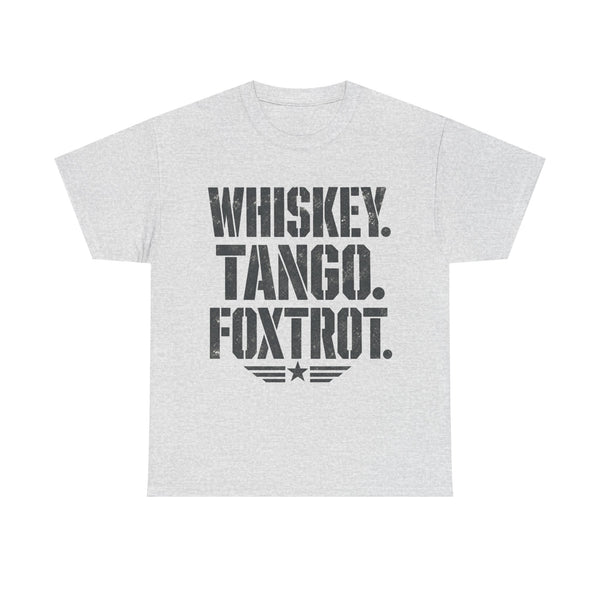 Whiskey Tango Foxtrot - T-Shirt